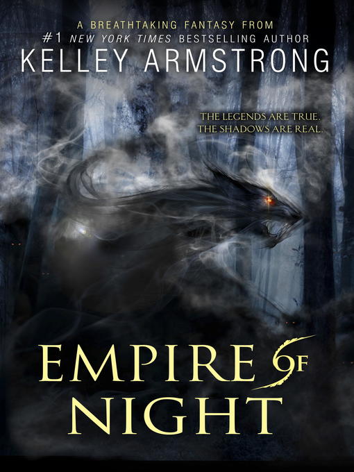 Title details for Empire of Night by Kelley Armstrong - Wait list
